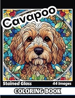 Stained Glass Coloring Book: Adorable Cavapoo designs for Teens, Adults and Seniors. Images with some grayscale for added ...