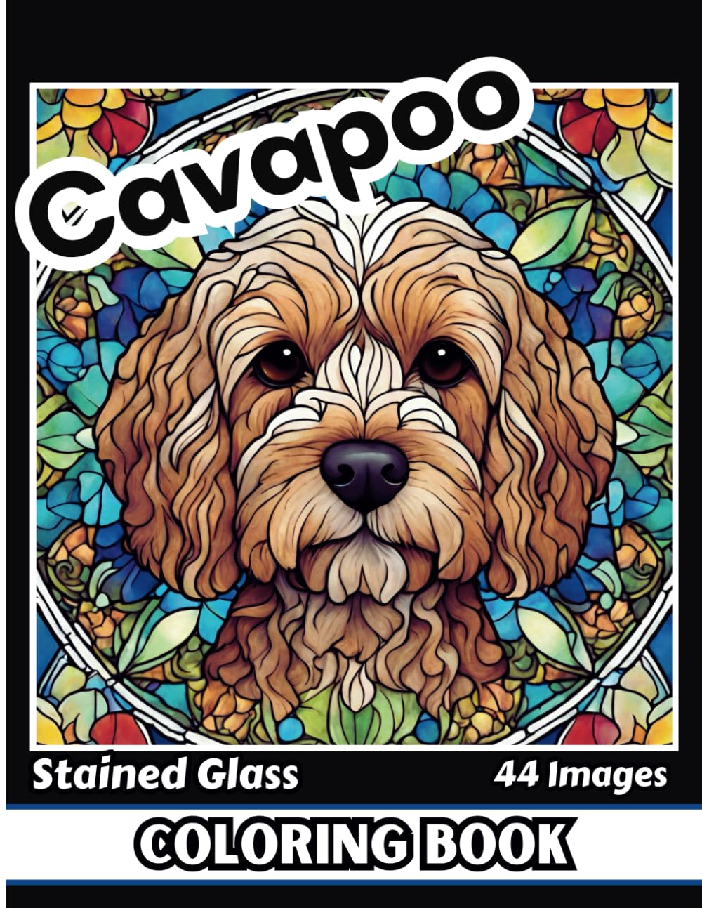 Stained Glass Coloring Book: Adorable Cavapoo designs for Teens, Adults and Seniors. Images with some grayscale for added depth and dimension.