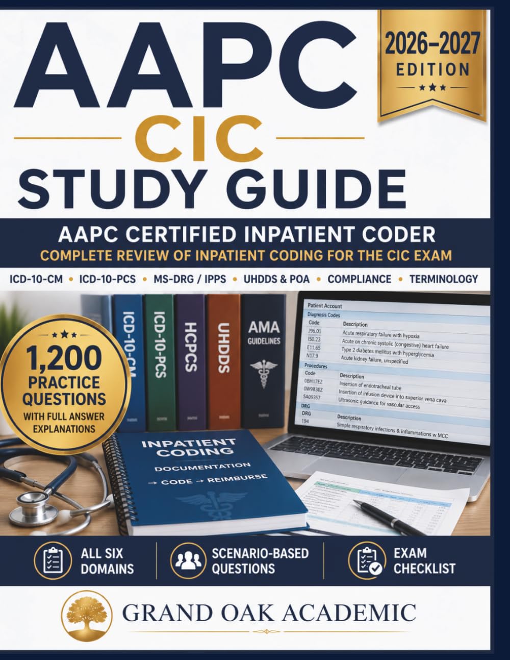 AAPC CIC Study Guide 2026–2027 Edition: 1,200 Practice Questions with Full Answer Explanations