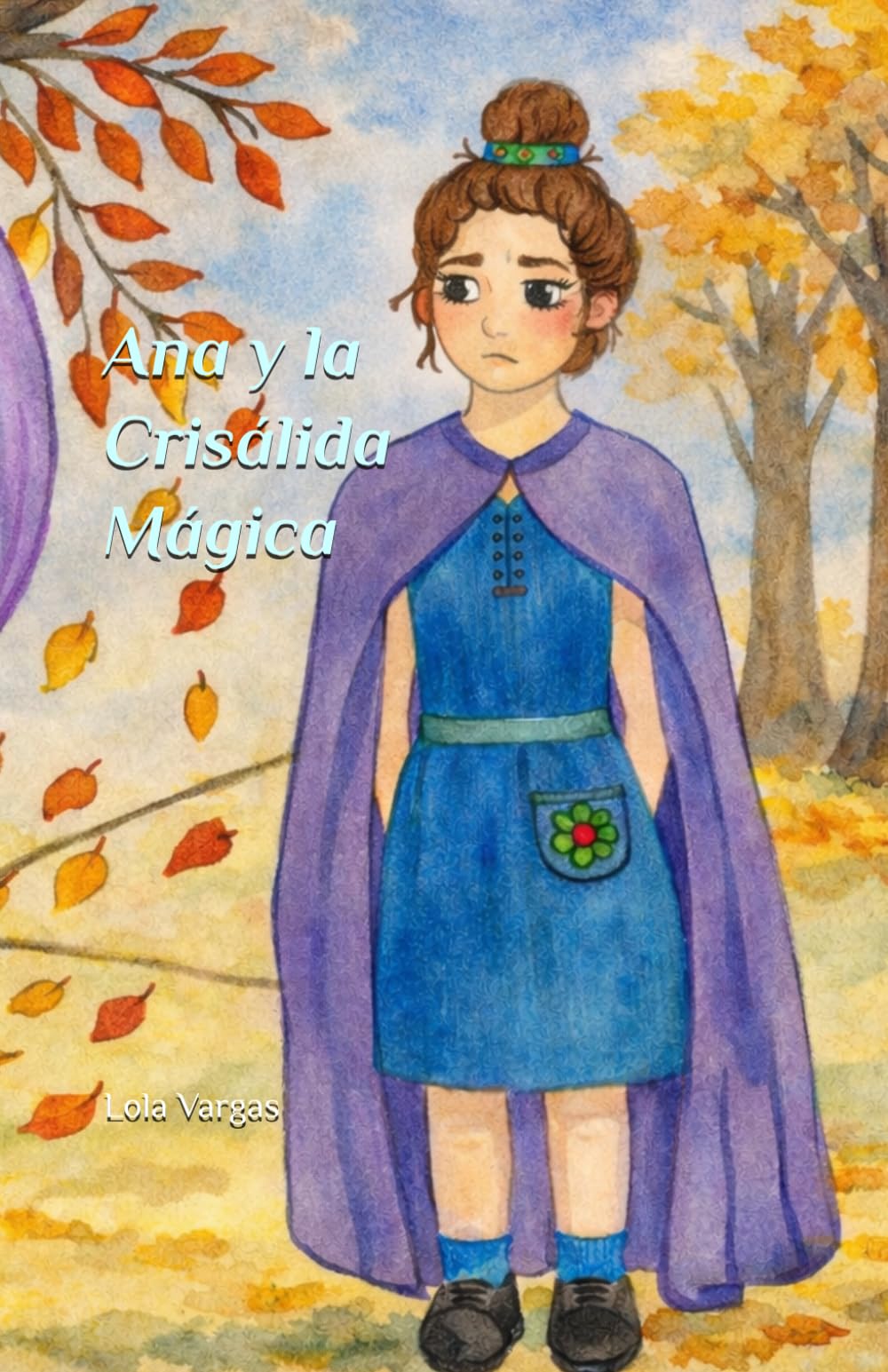 Ana y la Crisálida Mágica