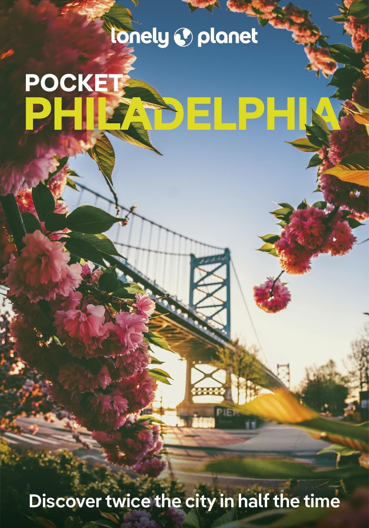 Lonely Planet Pocket Philadelphia: Discover Twice the City in Half the Time | Top Sights | Maps & Walking Tours | Covers Independence National ... Street Italian Market and more (Pocket Guide)