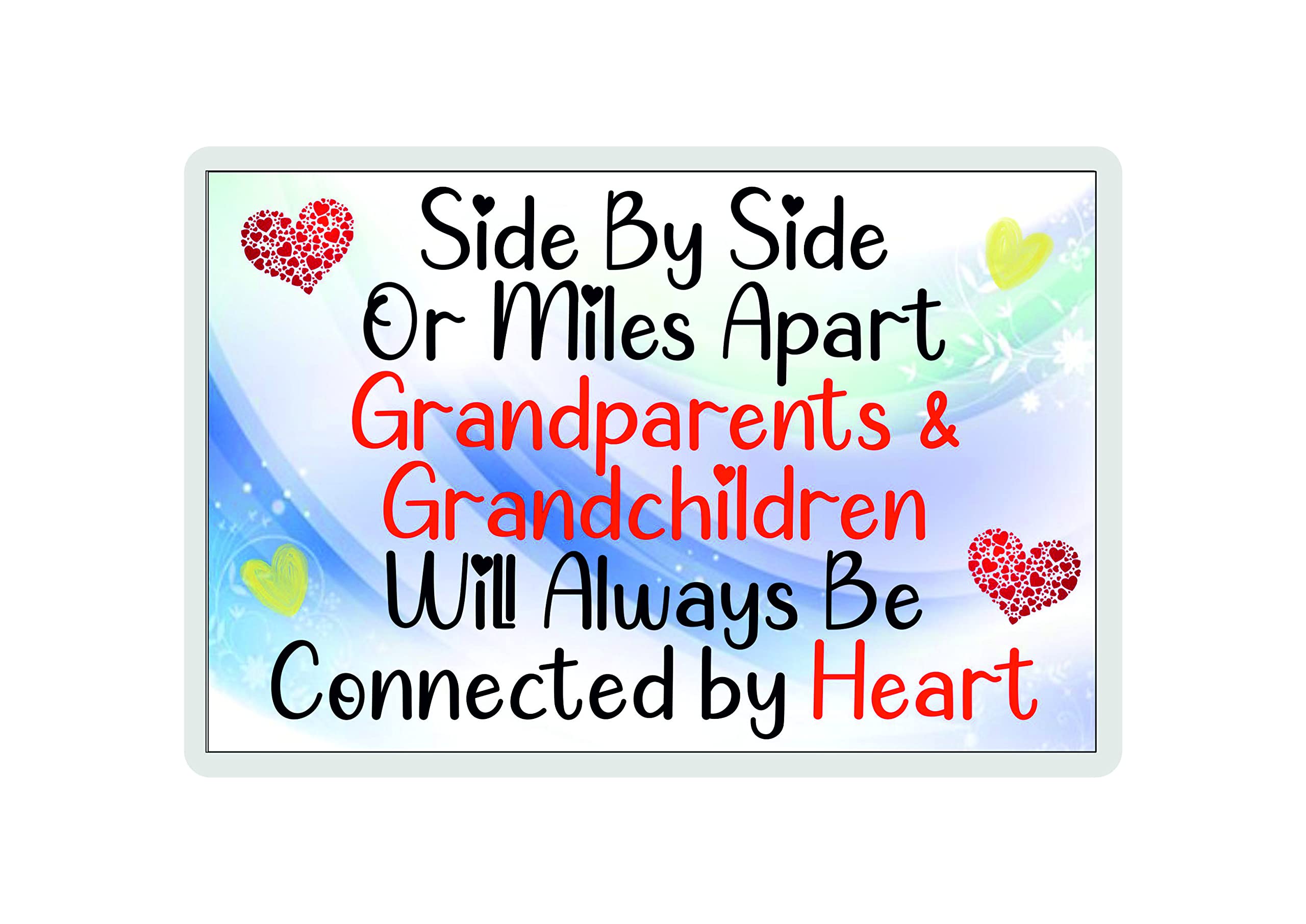 Decalarama Grandparent Grandchildren Fridge Magnet Gift - Side By Side Or Miles Apart – Novelty Fun Birthday