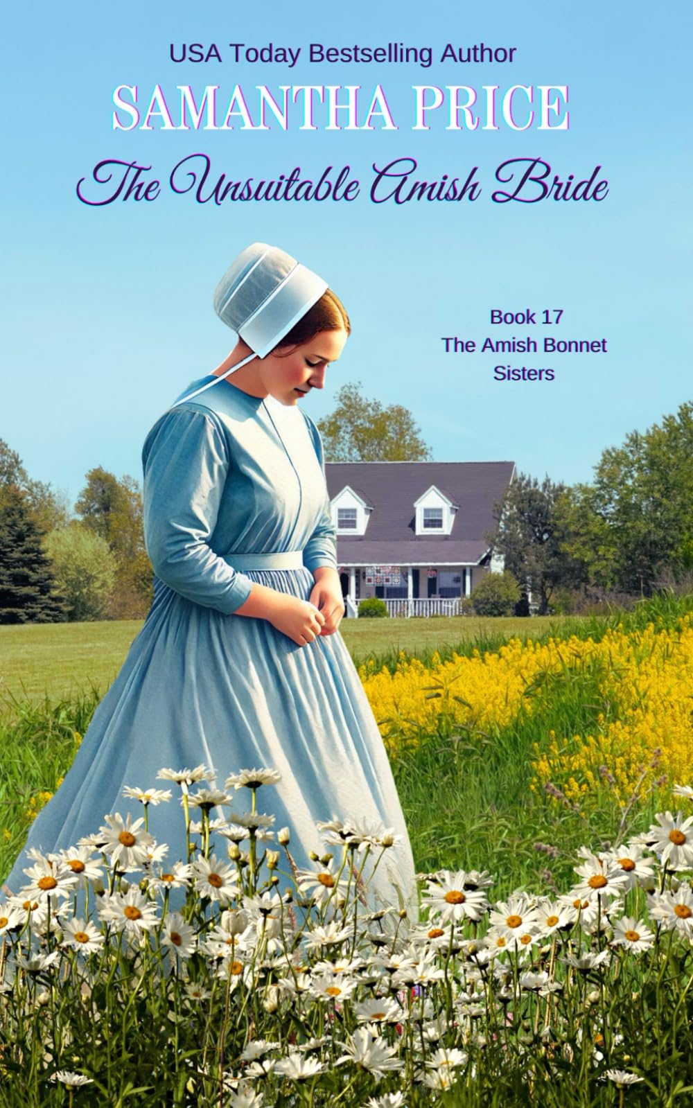 The Unsuitable Amish Bride: Amish Romance (The Amish Bonnet Sisters)