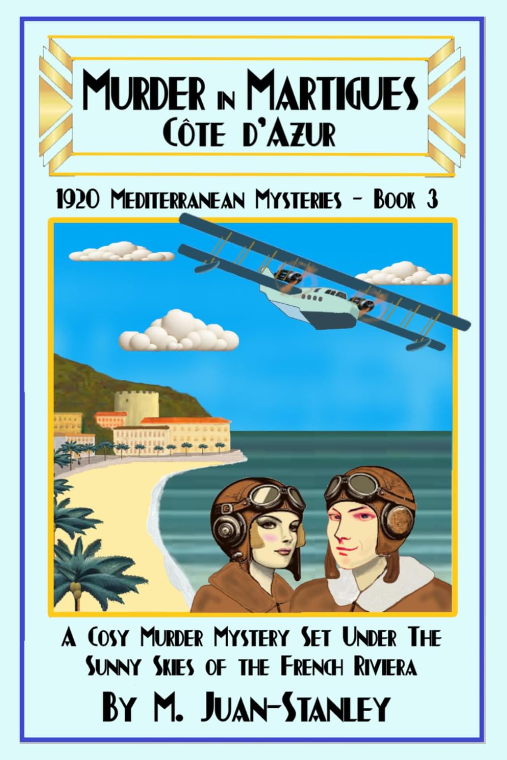 Murder in Martigues, Côte d'Azur (1920s Mediterranean Mysteries)