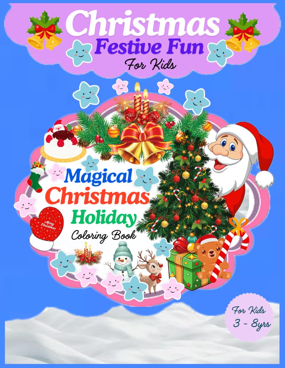 Festive Christmas Coloring Book for kids / Holiday Fun with Santa, Reindeer, Snowflakes and More ": " The Ultimate Christmas Activity Book For Boys ... gifts and winter Holiday Entertainment