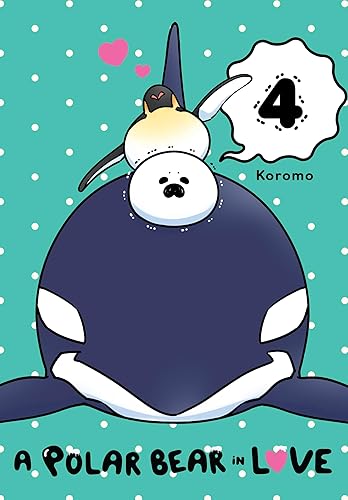 Manga Vol 4.: A Polar Bear in Love ❄️