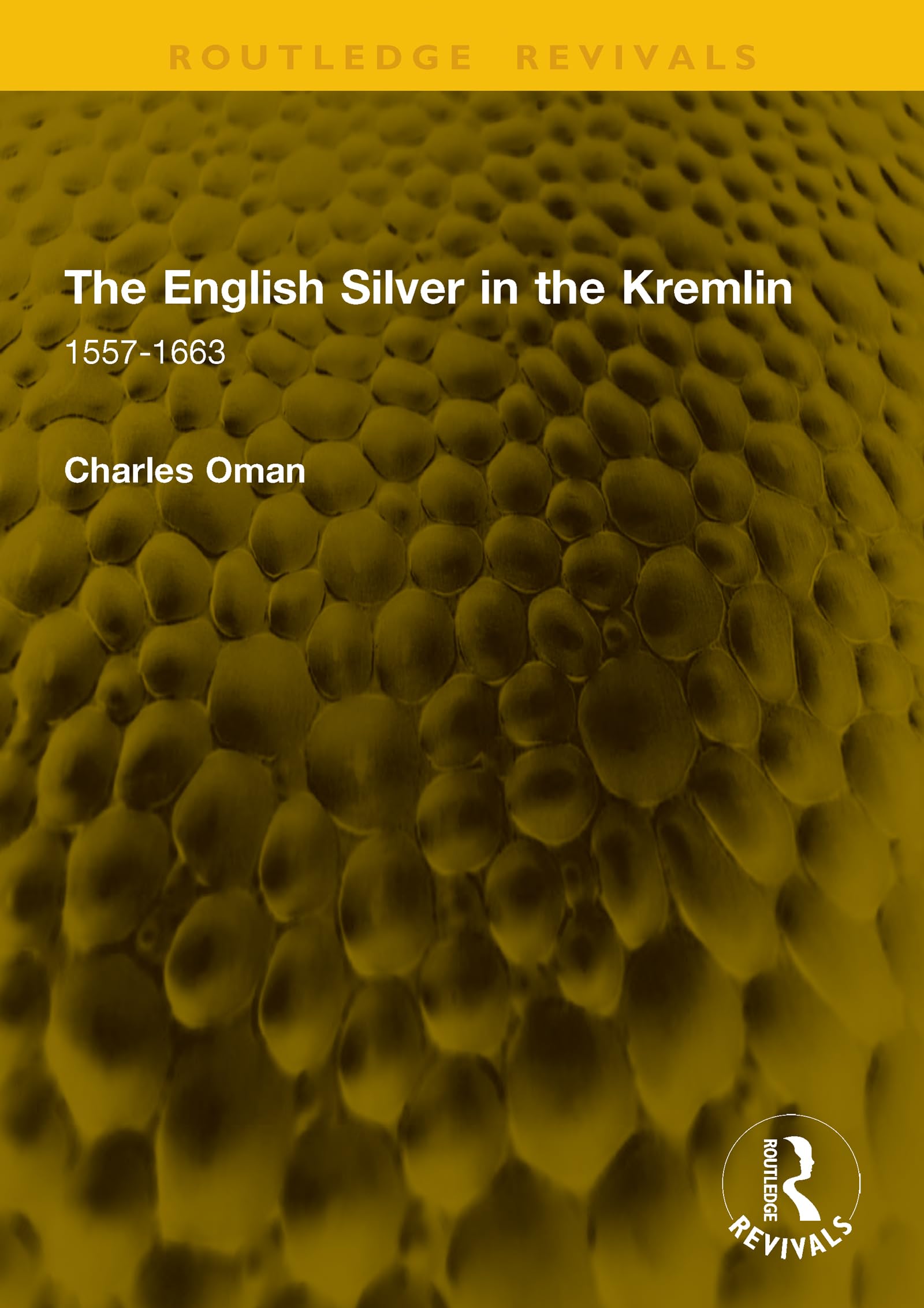 The English Silver in the Kremlin beau livre académique d'exception sur l'orfèvrerie tsariste