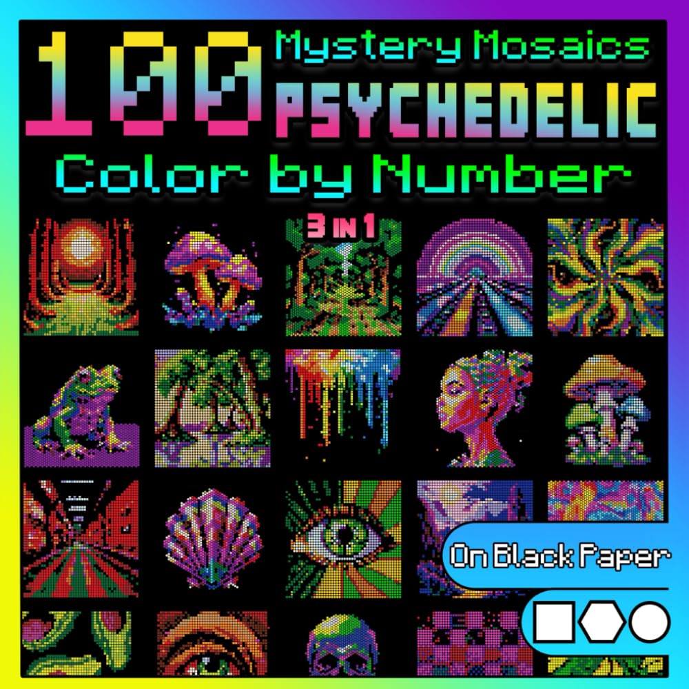 100 Mystery Mosaics Color by Number: Psychedelic Visions (3-in-1): 100 Trippy Pixel Designs, Optical Illusions & Psychedelic Patterns with Squares, ... by Number For Adults: Patterns & Mandalas)