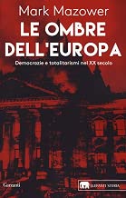 Scaricare Le ombre dell'Europa. Democrazie e totalitarismi nel XX secolo pdf gratis