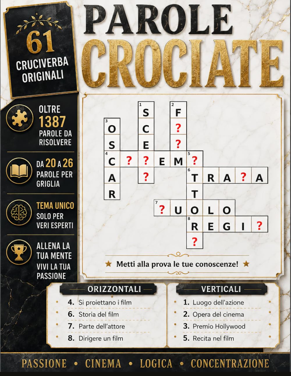 PAROLE CROCIATE PER ADULTI: 61 Cruciverba Originali a Tema Cinema | Puzzle Difficili per Adulti | Oltre 1387 Parole da Risolvere | Allenamento Mentale e Relax (Biblioteca Enigmistica Italiana)