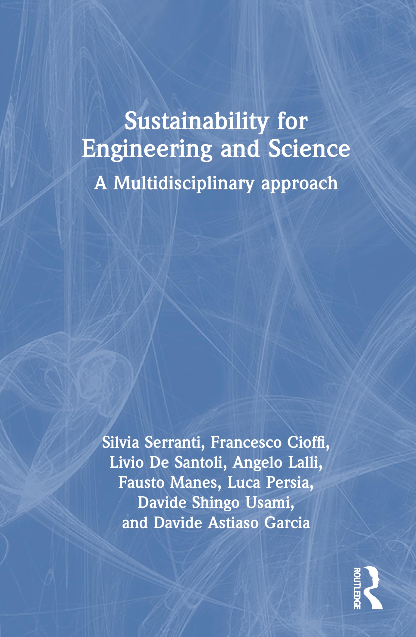Sustainability for Engineering and Science: A Multidisciplinary approach