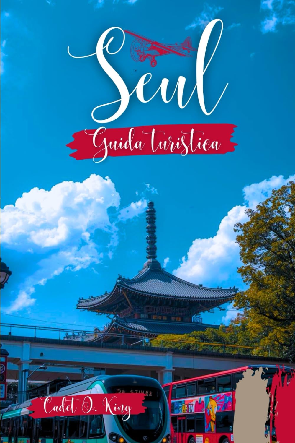 Guida turistica Seul 2026: Un viaggio da insider attraverso il gusto, il design e la vita quotidiana nella città più connessa del mondo