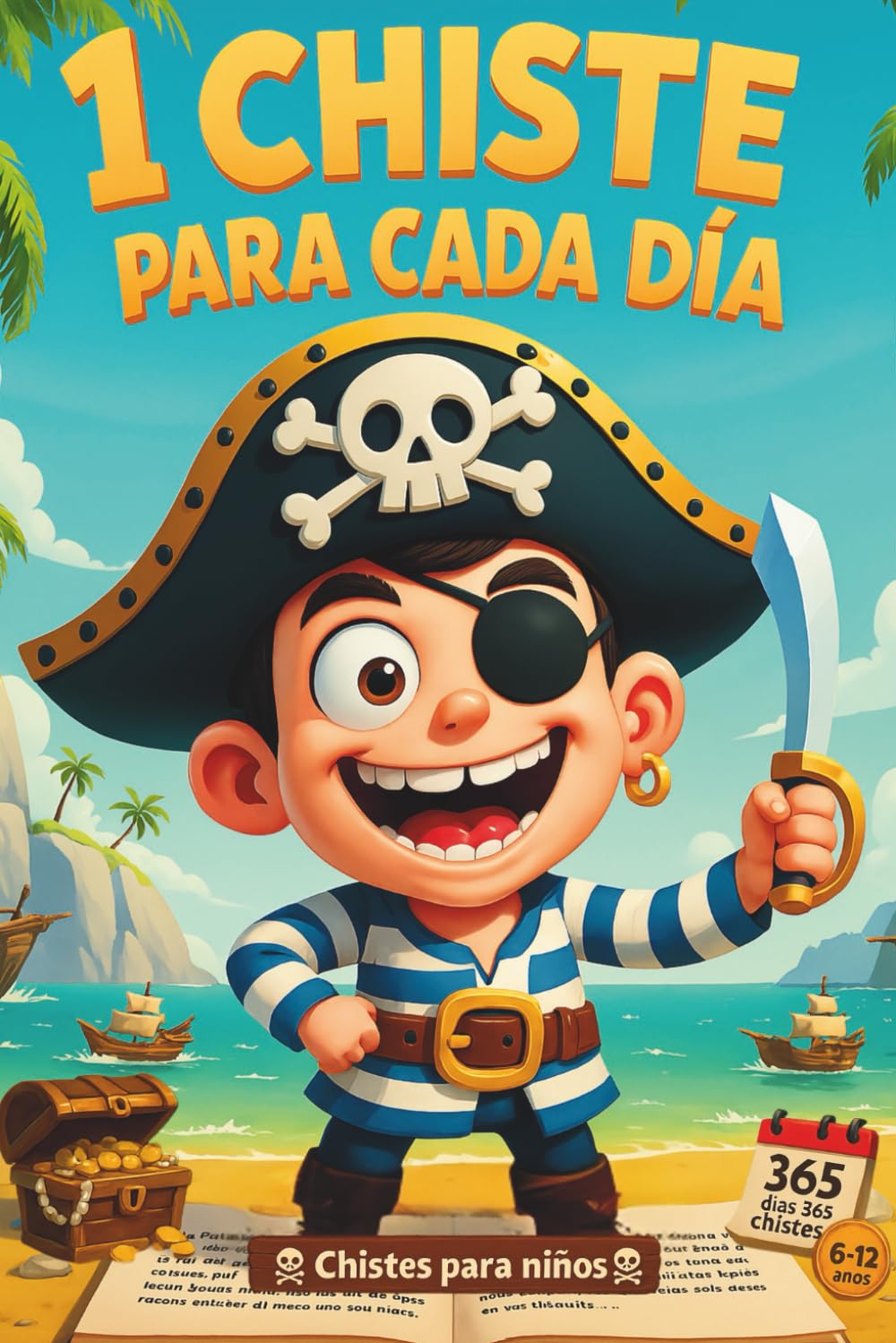 1 Chiste para Cada Día: El libro de chistes más divertido para niños y niñas. Ríe a carcajadas con chistes infantiles perfectos para compartir en ... 1 Adivinanza y 1 Curiosidad para cada día)