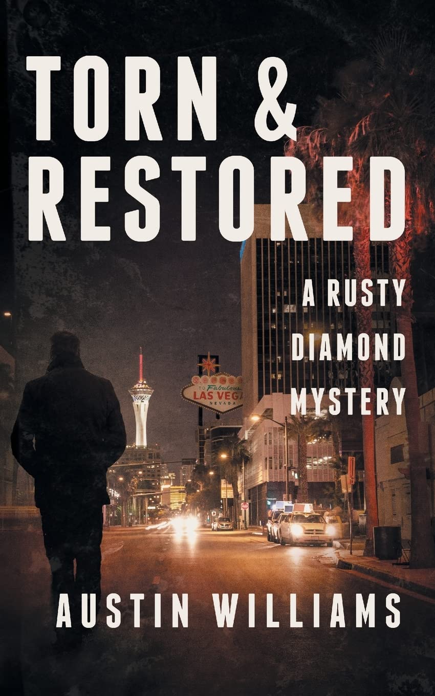 Torn & Restored: A Rusty Diamond Mystery: 3 (Rusty Diamond Novels, 3)