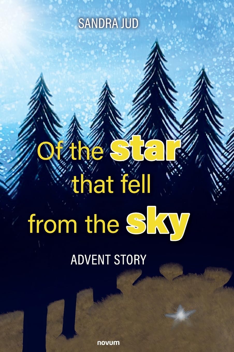 Of the star that fell from the sky: Advent story