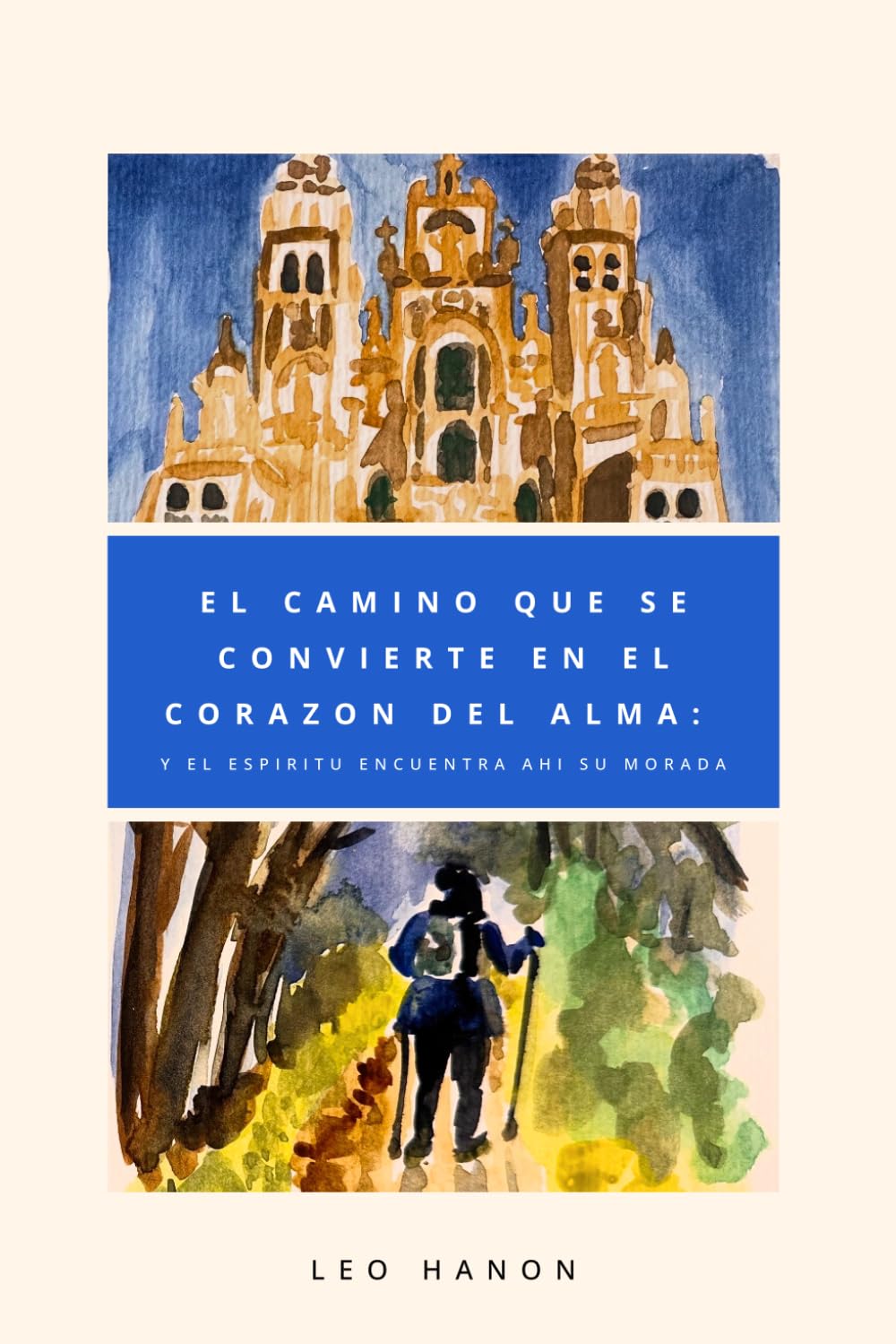 El camino que se convierte en el corazón del alma: y el Espíritu encuentra ahí su morada