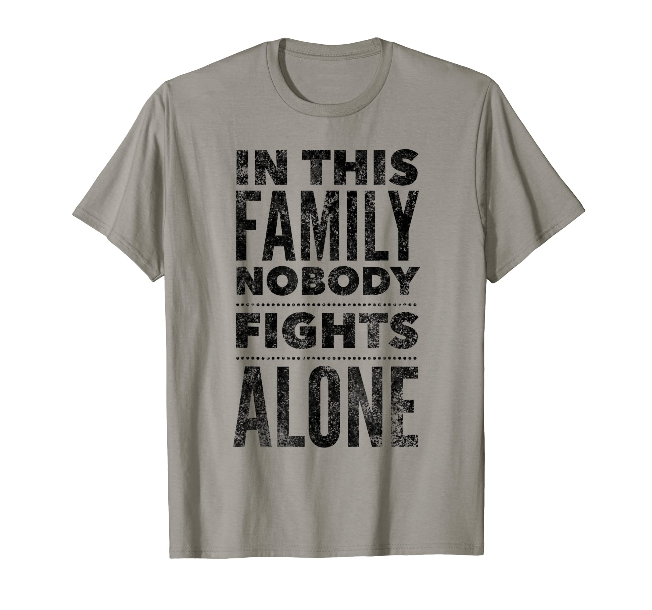 Nobody Fights Alone ApparelIn This Family Nobody Fights Alone Melanoma Awareness T-Shirt