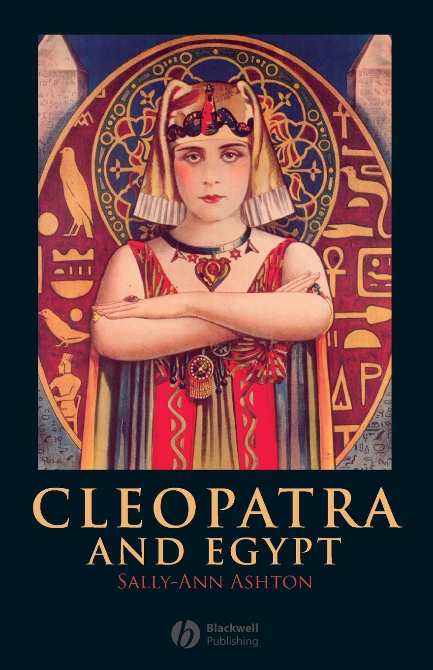 Cleopatra and Egypt: 11 (Blackwell Ancient Lives)