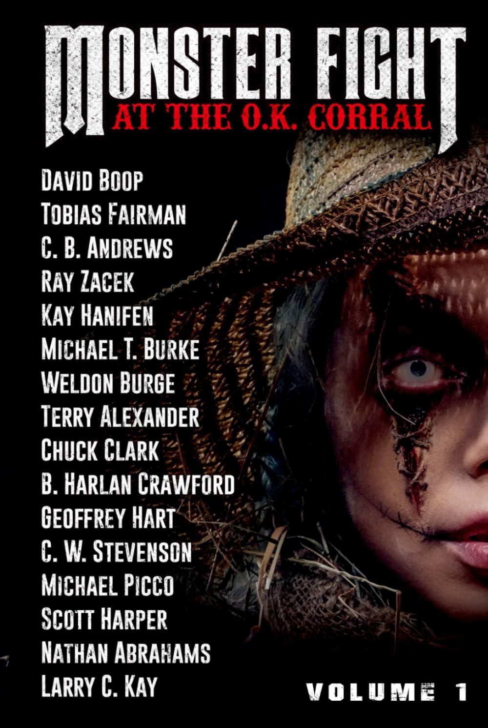 Monster Fight at the O.K. Corral Volume 1: A Weird West Anthology (Monster Fight Western Horror)
