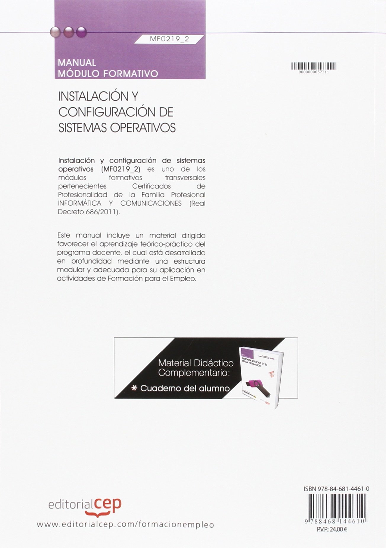 Manual Instalación y configuración de sistemas operativos (MF0219_2 ). Certificados de Profesionalidad. Sistemas Microinformáticos (IFCT0209)