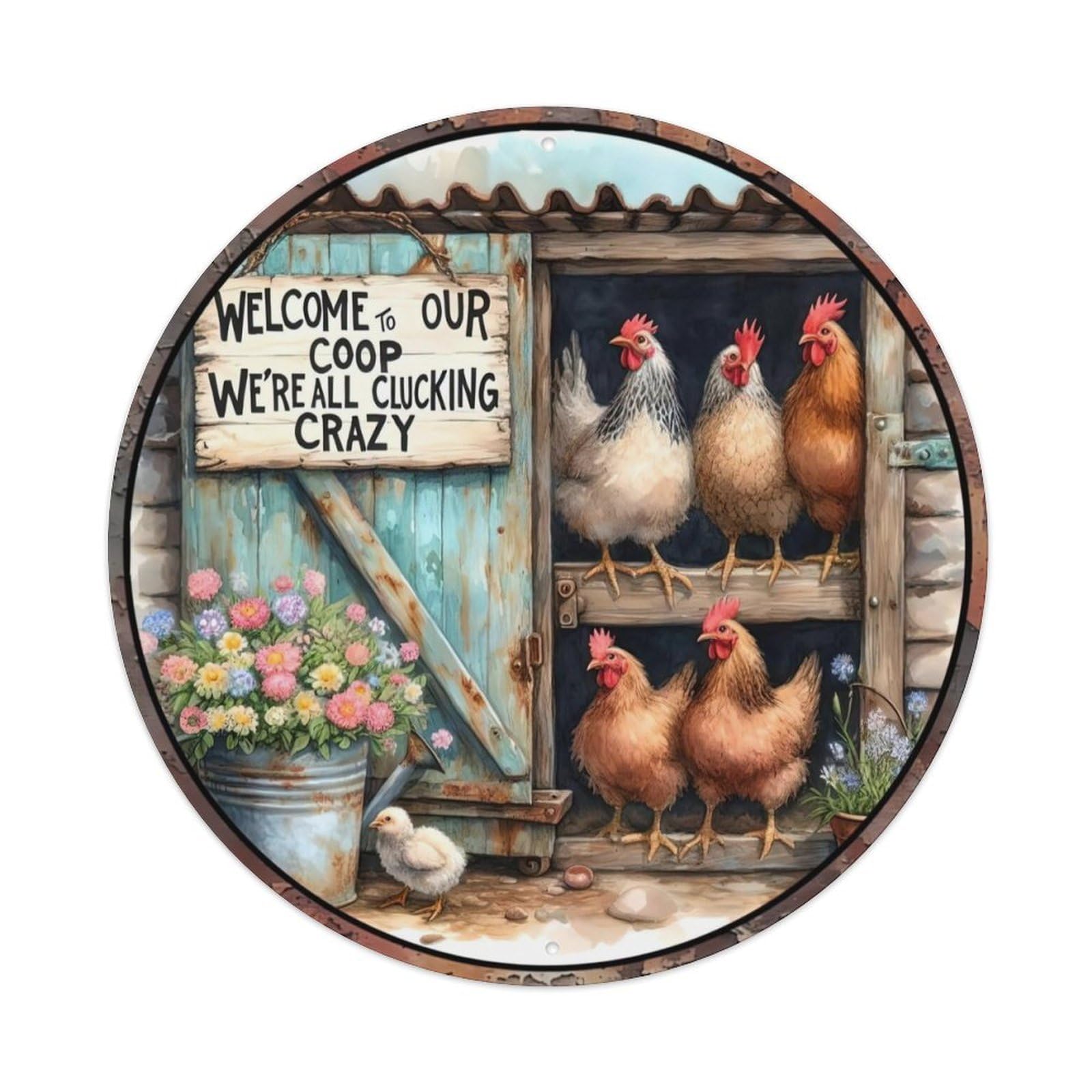 Welcome to Our Chicken Coop ‘We’re All Clucking Crazy’ Metal Tin Sign Plaque Wall Decor for Cafe, Club Bar, Office, Home Garden Round Metal Poster 8x8Inch