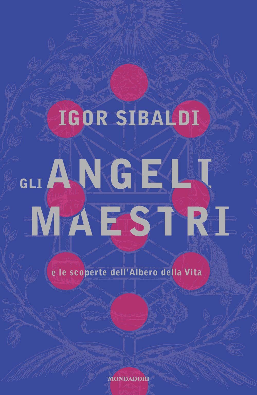 Gli angeli maestri e le scoperte dell'Albero della Vita