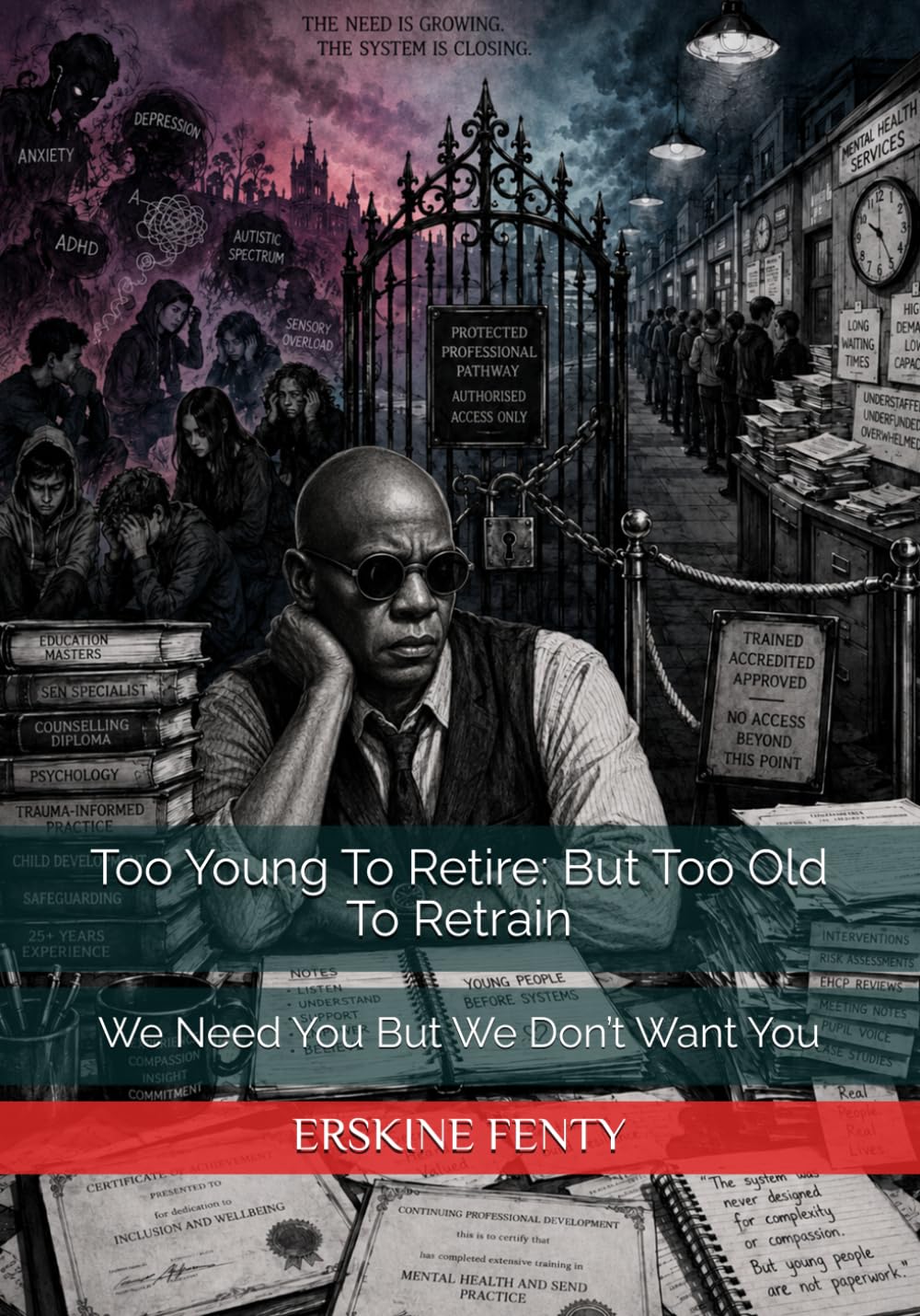 Too Young To Retire: But Too Old To Retrain: We Need You But We Don’t Want You