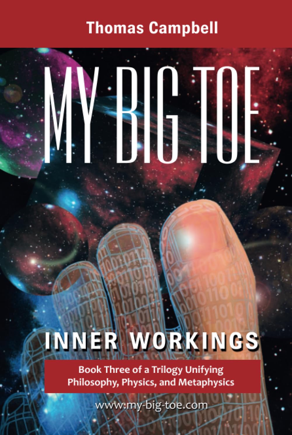 My Big Toe: Inner Workings : A Trilogy Unifying Philosophy, Physics, and Metaphysics (3) Hardcover – 1 February 2003
