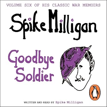 Goodbye Soldier Audiobook by Spike Milligan episode artwork