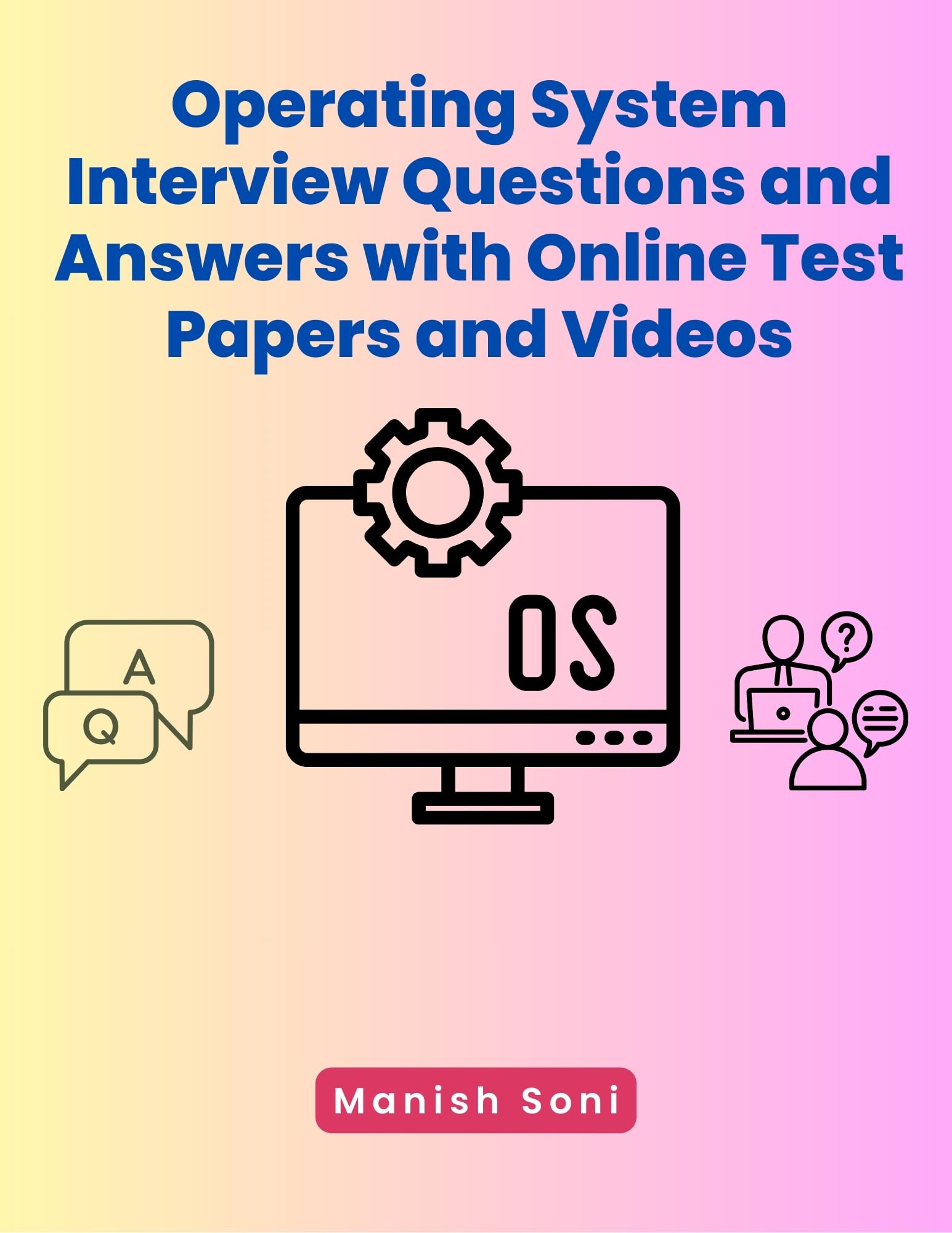 All-in-One Operating System Interview Questions and Answers Cracker eBook –700+ Job Focused Essential Q&A, Full Exam Coverage, Real-World Scenarios, Mock Tests & Tutorial Videos Lessons for Job, (Email Delivery of eBook in 2 Hours)-image-12