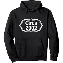 Circa 2002 Year of Birth Pullover Hoodie