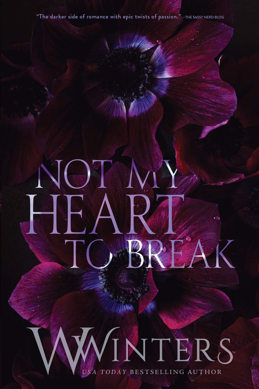 Not My Heart to Break (Merciless World Series)