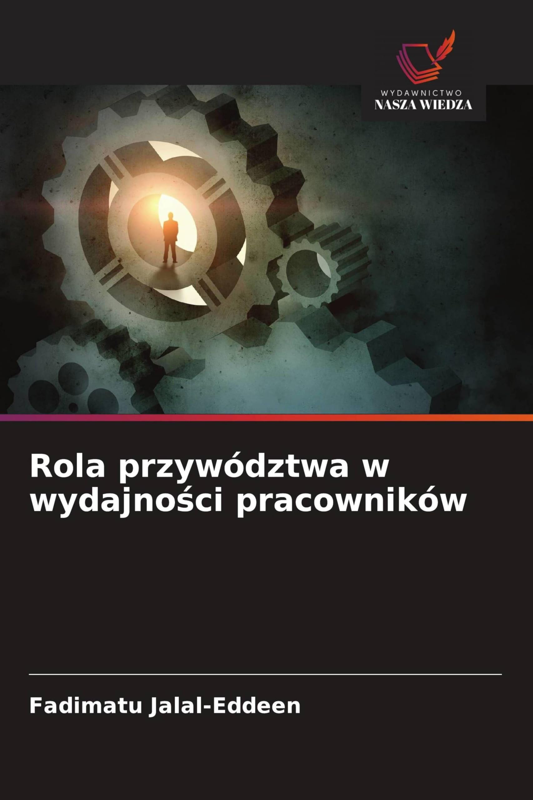 Rola przywództwa w wydajności pracowników