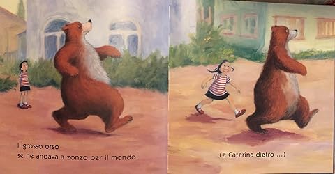 Caterina e l'orso, a zonzo per il mondo. Ediz. illustrata Pieper