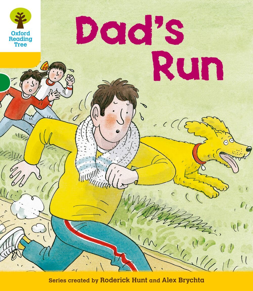 Oxford Reading Tree: Level 5: More Stories C: Dad's Run (Oxford Reading Tree, Biff, Chip and Kipper Stories New Edition 2011)