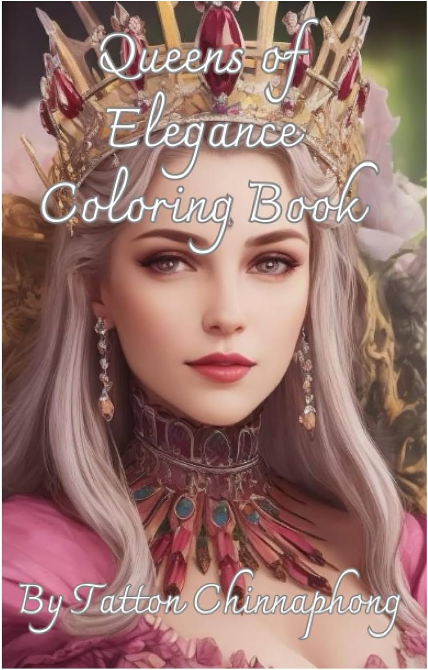 Queens of Elegance Coloring Book