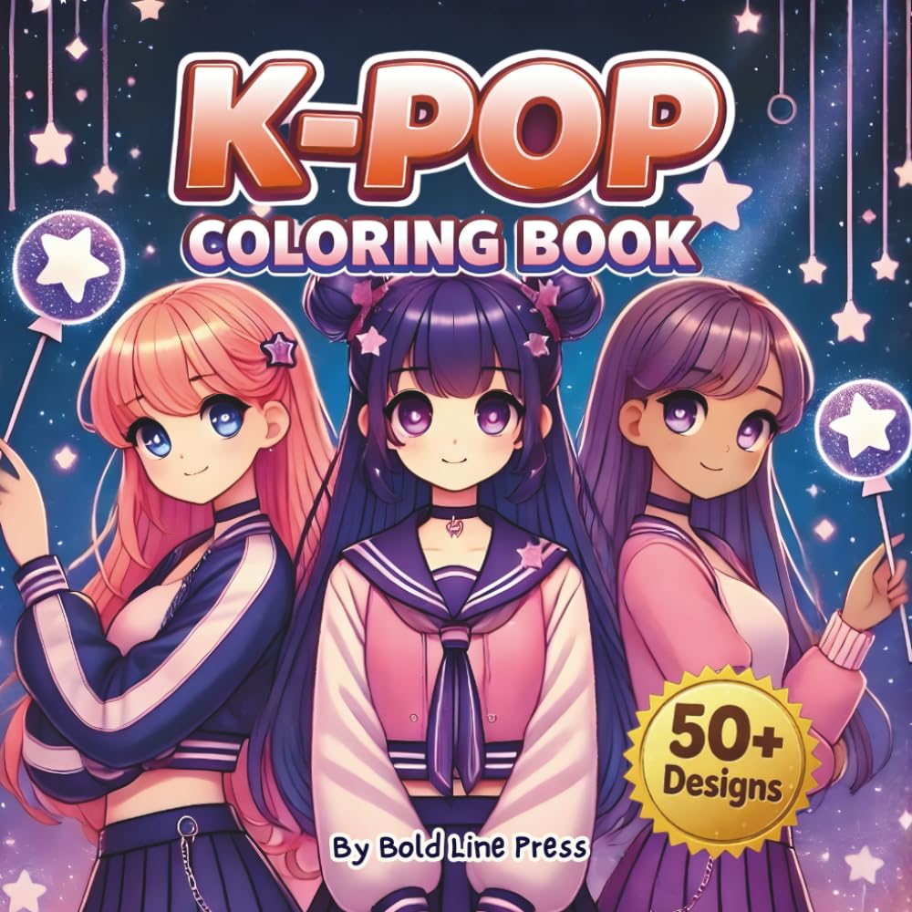 K-Pop Girl Groups Inspired Coloring Book: Trendy Idol Fashion, Dance & Friendship Scenes | Easy and Detailed Coloring Pages for Girls and Teens