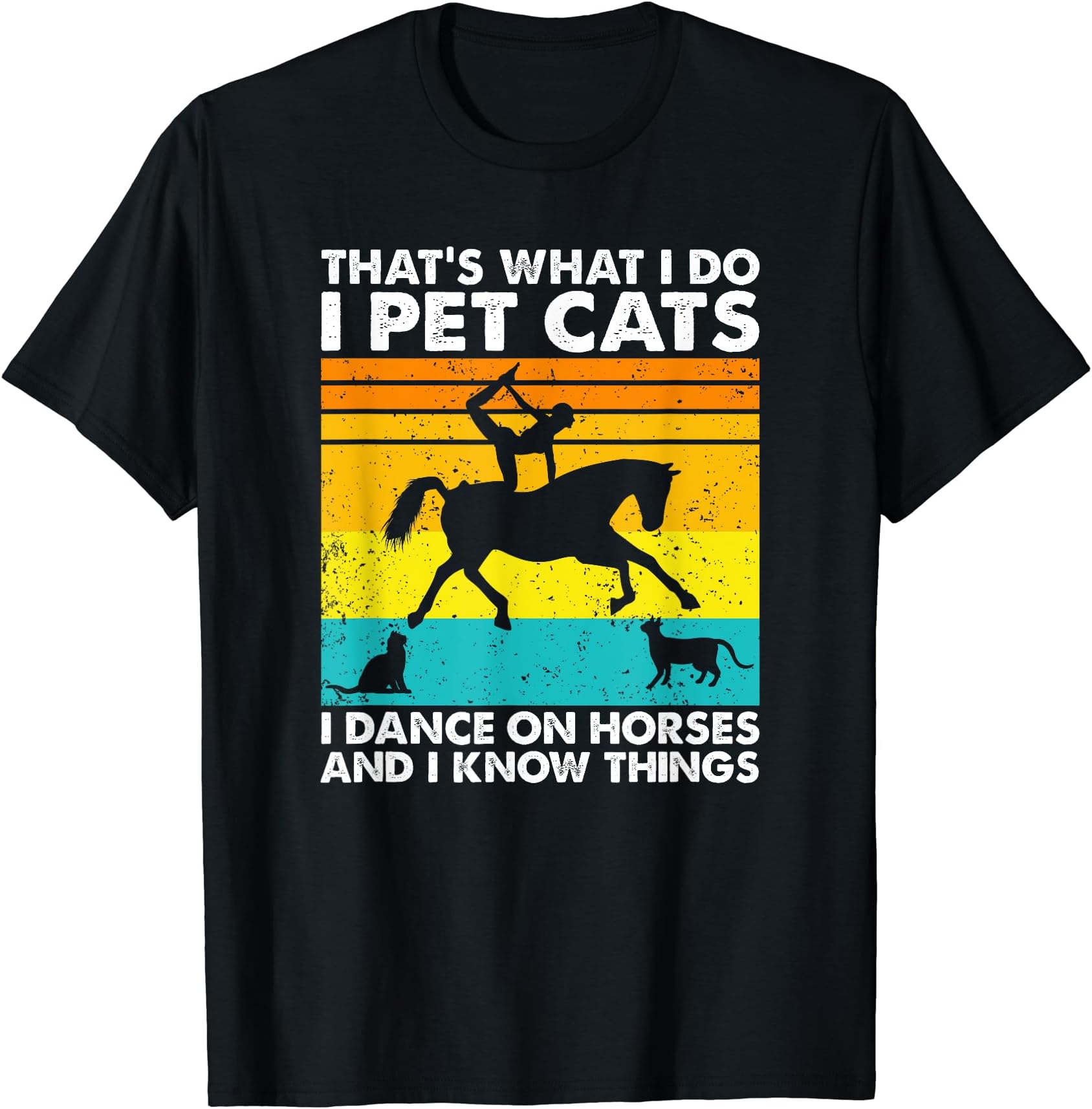 That's What I Do, Funny Cat Lover and Horse Vaulting T-ShirtOEKO-TEX STANDARD 100