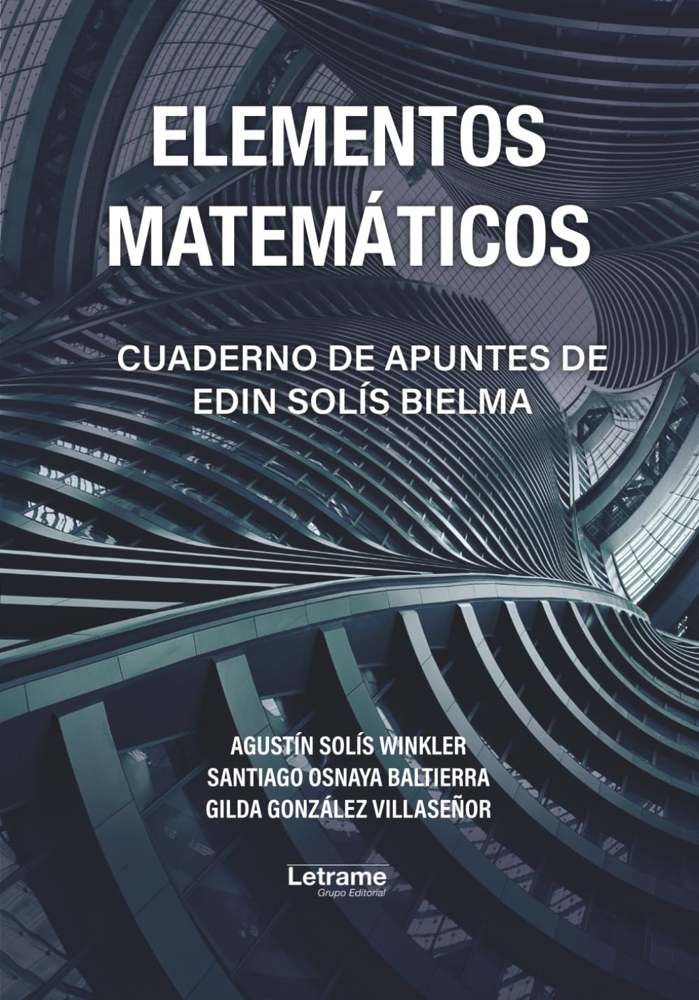 Elementos matemáticos: Cuaderno de apuntes de Edin Solís Bielma: 01 (Educación)