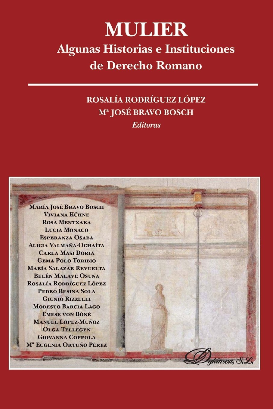 Mulier: unas Historias e Instituciones de Derecho Romano (Monografías de Derecho Romano)