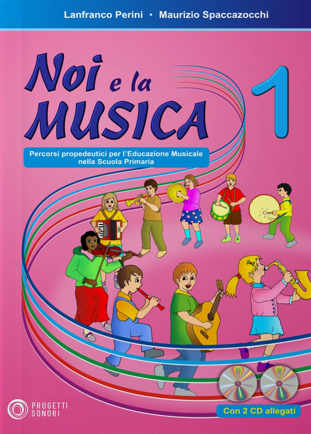 Noi e la musica. Percorsi propedeutici per l'insegnamento della musica nella scuola primaria. Con 2 CD Audio (Vol. 1)