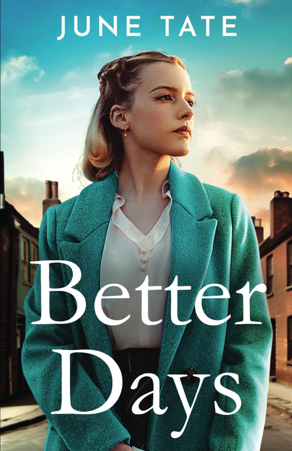 Better Days: An unputdownable and utterly emotional post-war historical saga (Southampton Sagas)