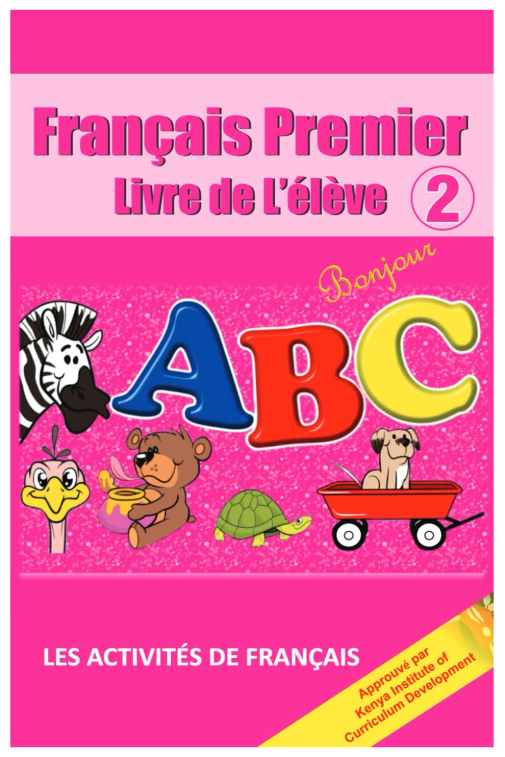 FRANÇAIS PREMIER: LIVRE DE L’ÉLÈVE 2 (Français Premier Series)
