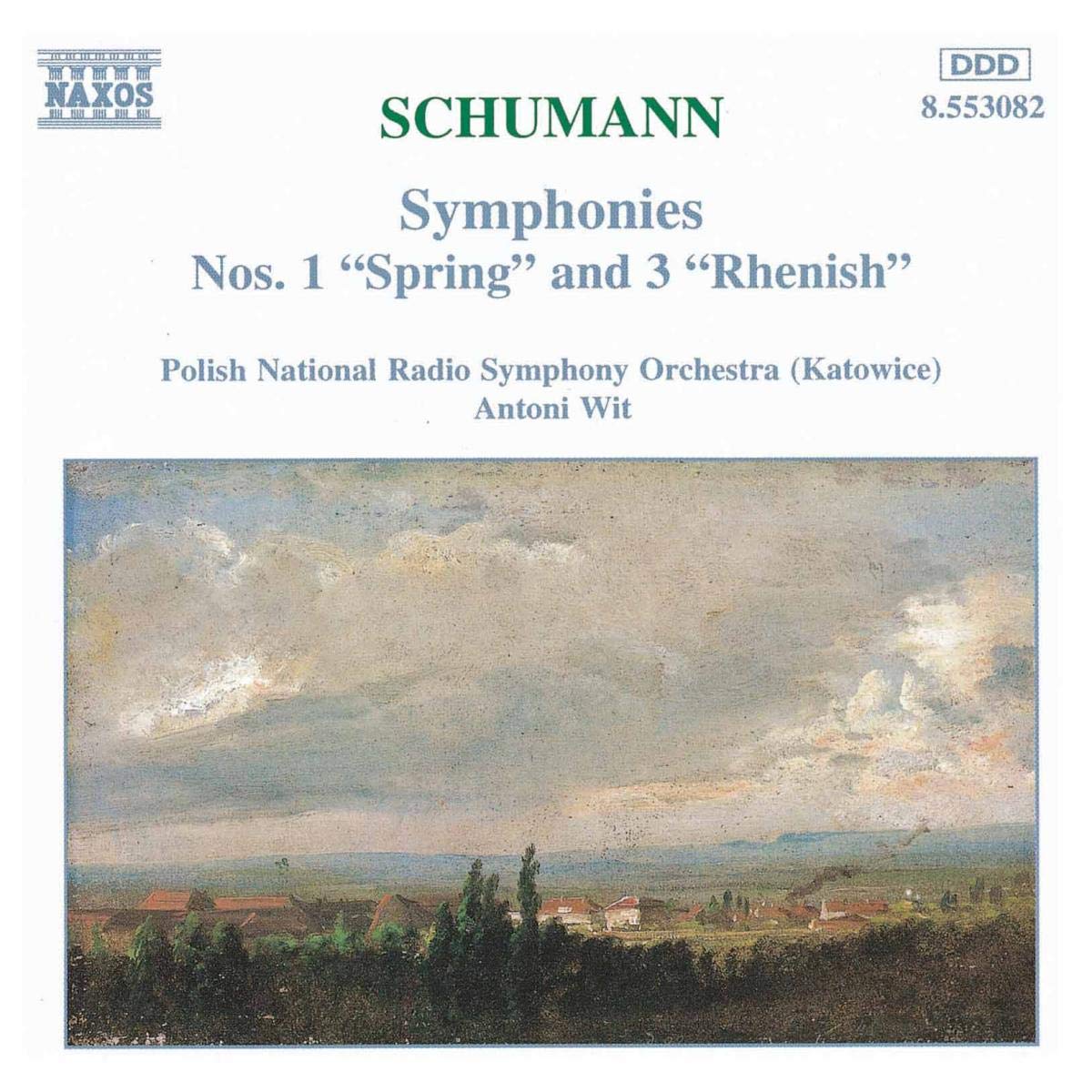 Schumann: Symphonies Nos. 1 "Spring" & 3 "Rhenish"