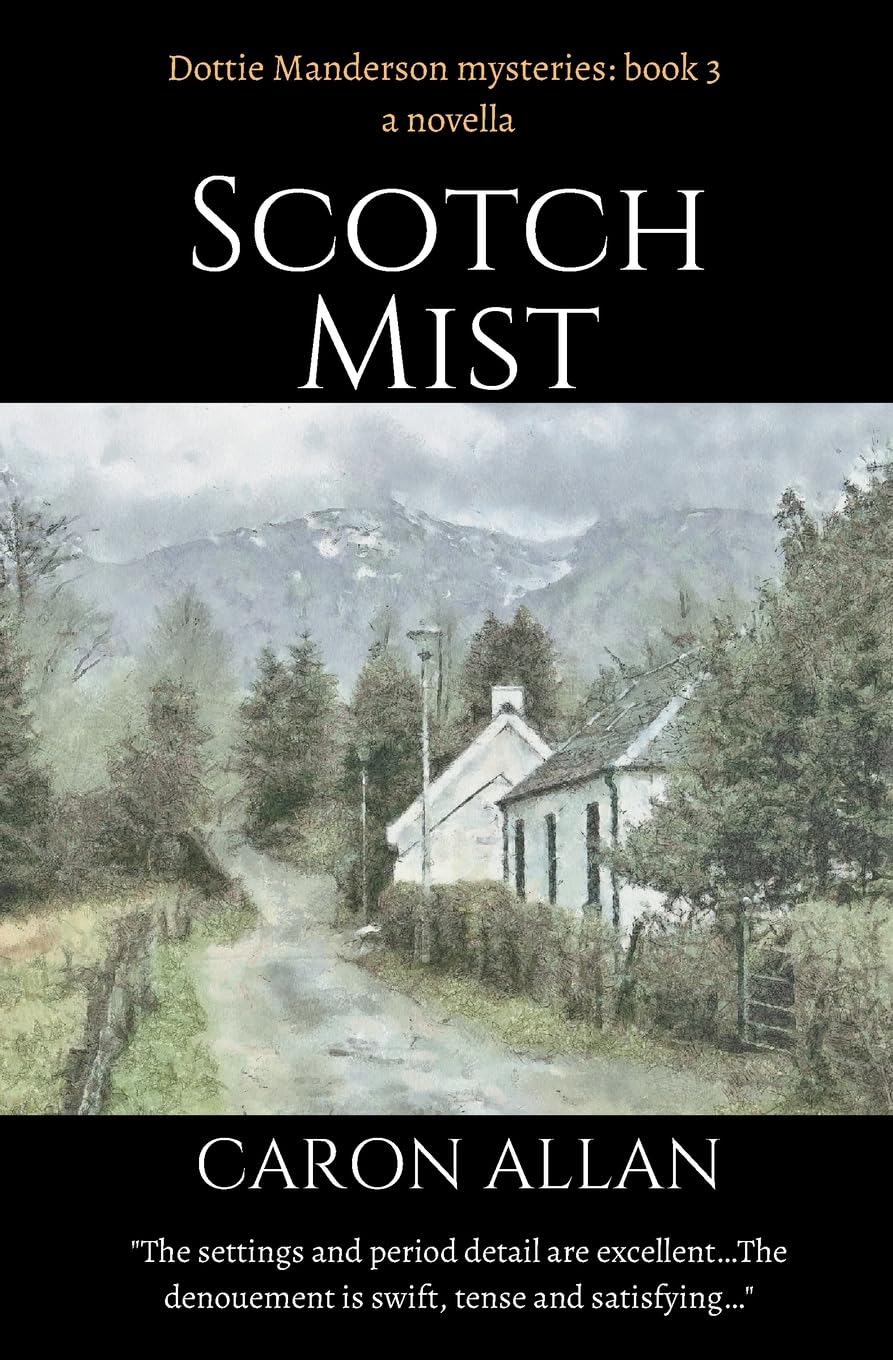 Scotch Mist: Dottie Manderson mysteries book 3. a Novella.
