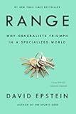 Range: Why Generalists Triumph in a Specialized World