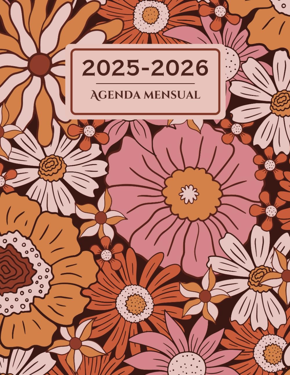 Agenda mensual 2025-2026 flores: Organizador por Dos Años De Enero 2024 a Diciembre 2025, calendario de 24 meses, 1 Mes Para 2 Páginas, Gran Formato