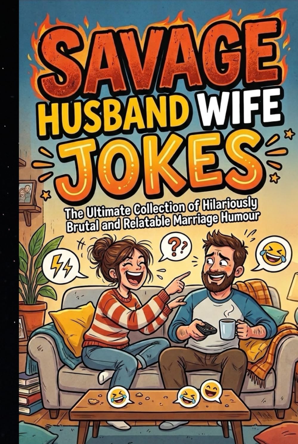 Savage Husband Wife Jokes: Hilarious Marriage Jokes, Funny Couple Conversations & Savage Relationship Humor