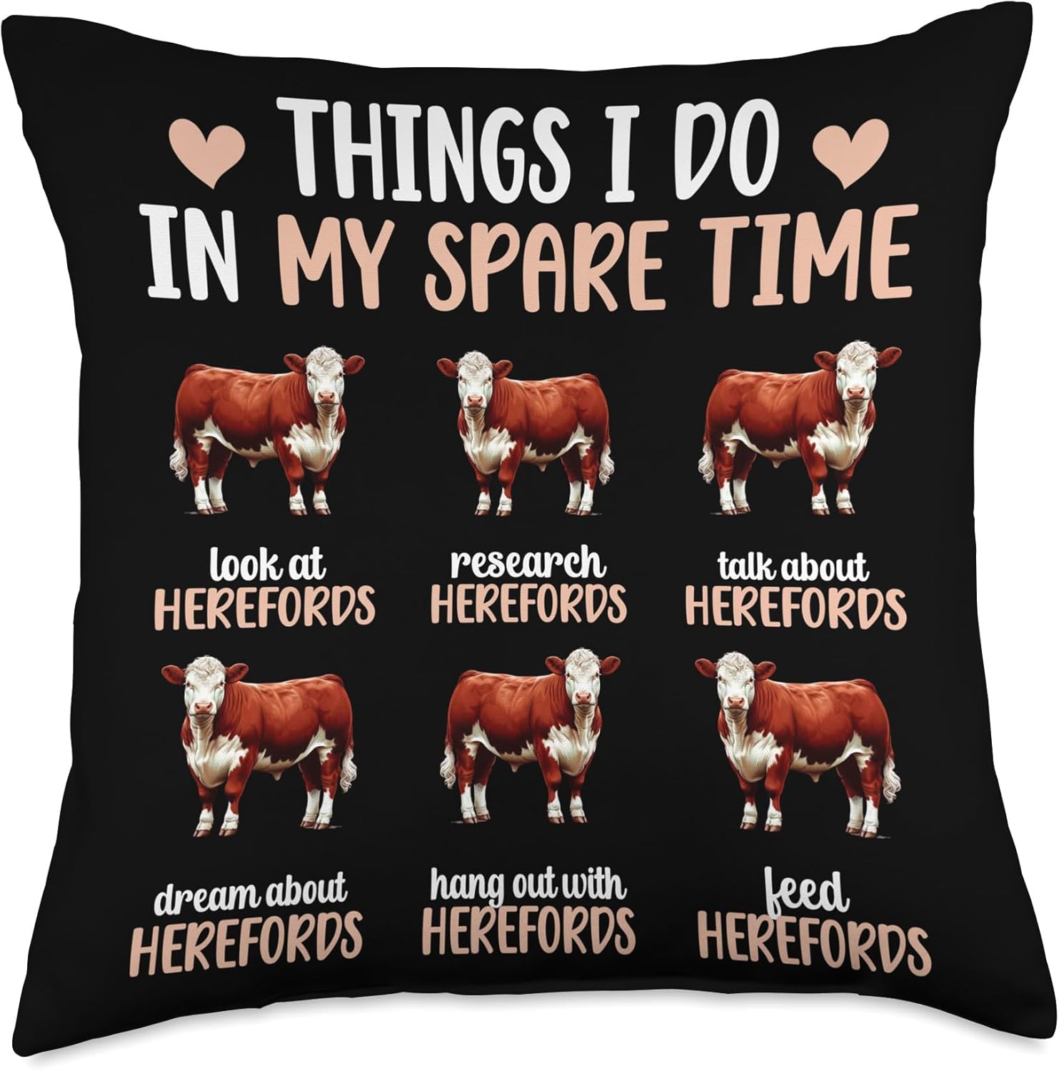 Things I Do Hereford Cow Lover Hereford Cows Throw Pillow