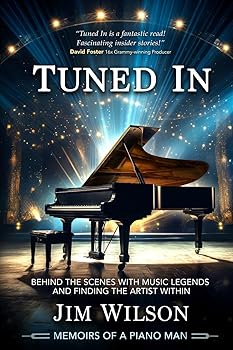 Tuned In, Memoirs of a Piano Man